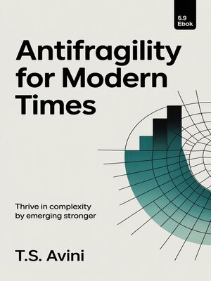 cover image of Antifragility for Modern Times